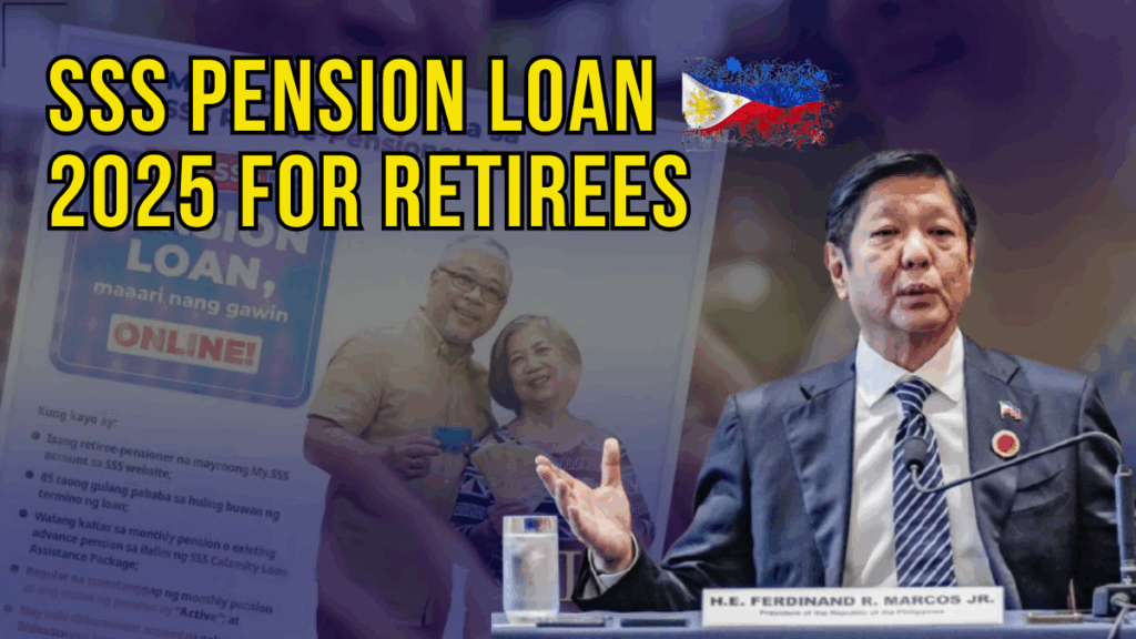 SSS Pension Loan 2025: Full Guide for Retirees Seeking Financial Assistance